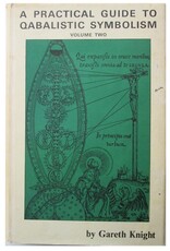 Gareth Knight - A Practical Guide to Qabalistic Symbolism. Vol. I. On the Spheres of the Tree of Life; Vol. II. On the Paths and the Tarot