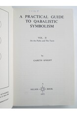 Gareth Knight - A Practical Guide to Qabalistic Symbolism. Vol. I. On the Spheres of the Tree of Life; Vol. II. On the Paths and the Tarot