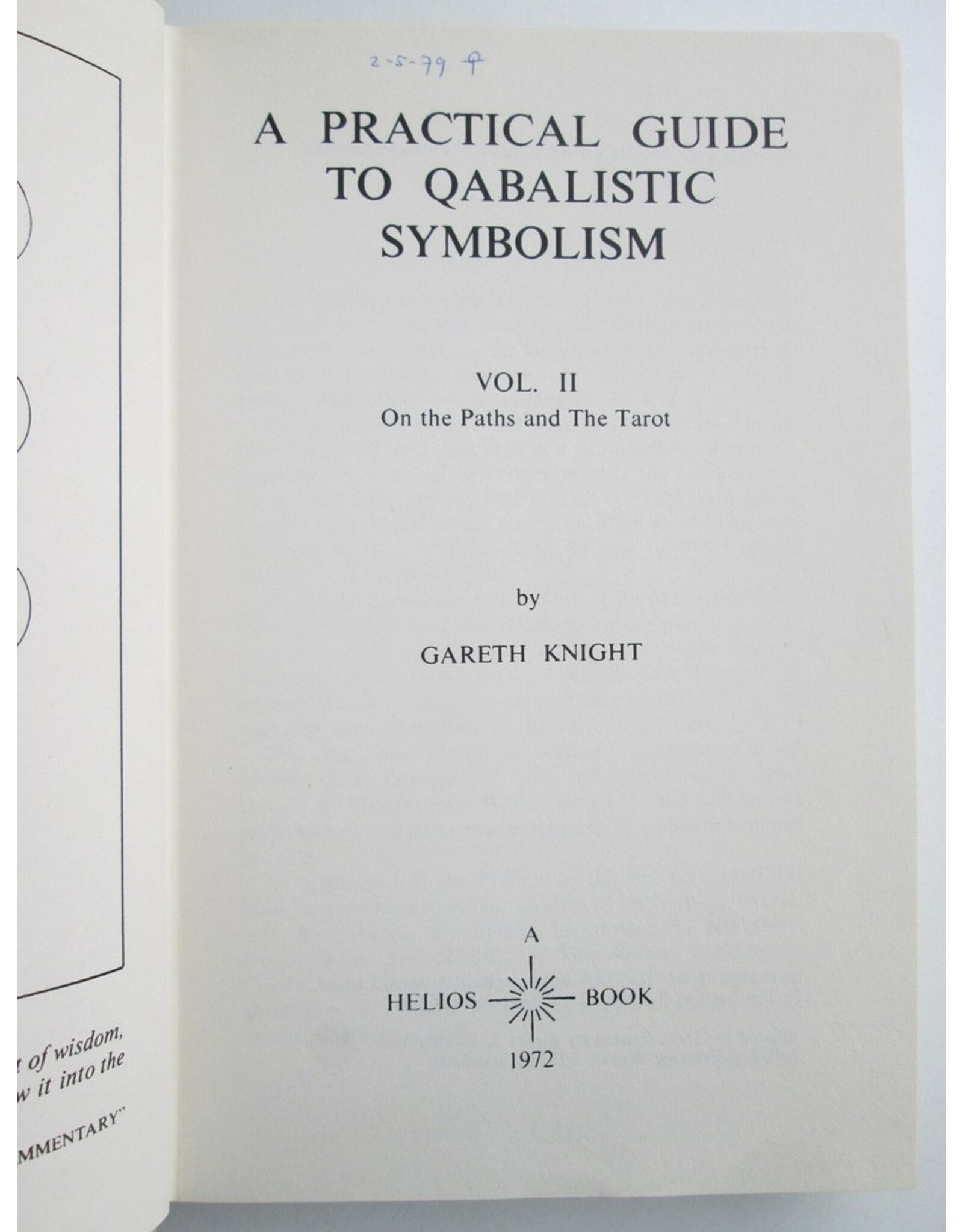 Gareth Knight - A Practical Guide to Qabalistic Symbolism. Vol. I. On the Spheres of the Tree of Life; Vol. II. On the Paths and the Tarot