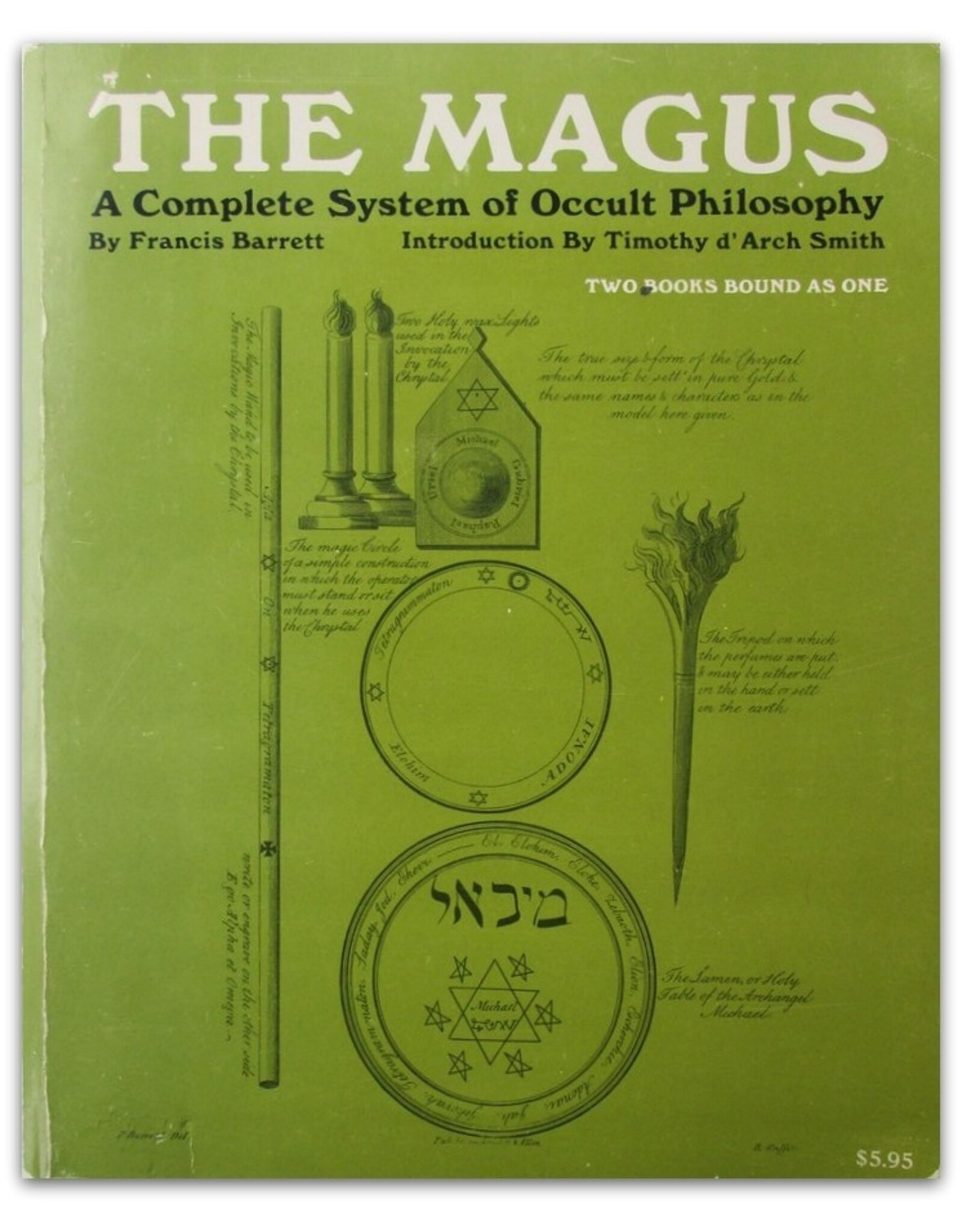 Francis Barrett - The Magus: A Complete System of Occult Philosophy. With a New Introduction by Timothy d'Arch Smith. [Two books bound as one]