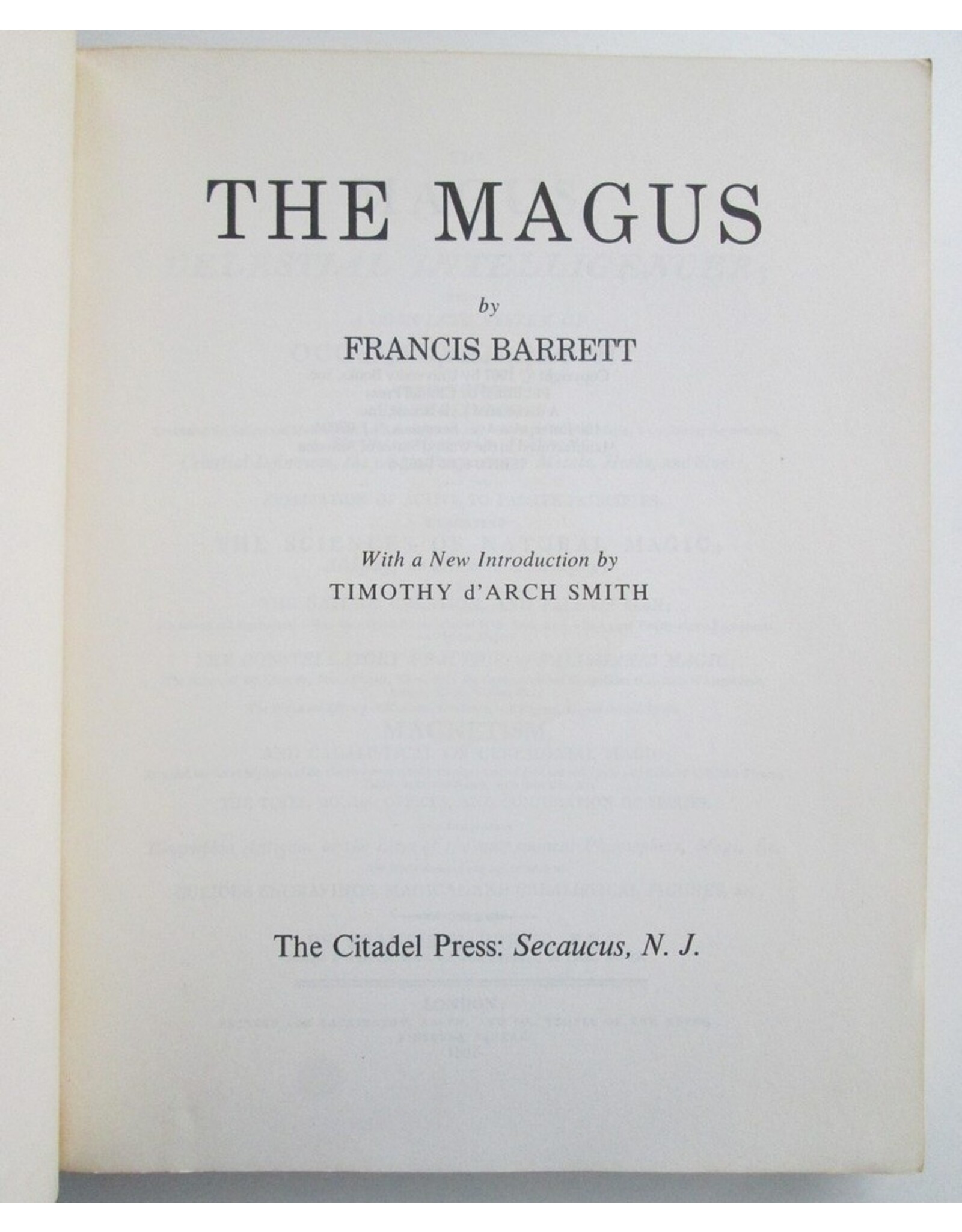Francis Barrett - The Magus: A Complete System of Occult Philosophy. With a New Introduction by Timothy d'Arch Smith. [Two books bound as one]