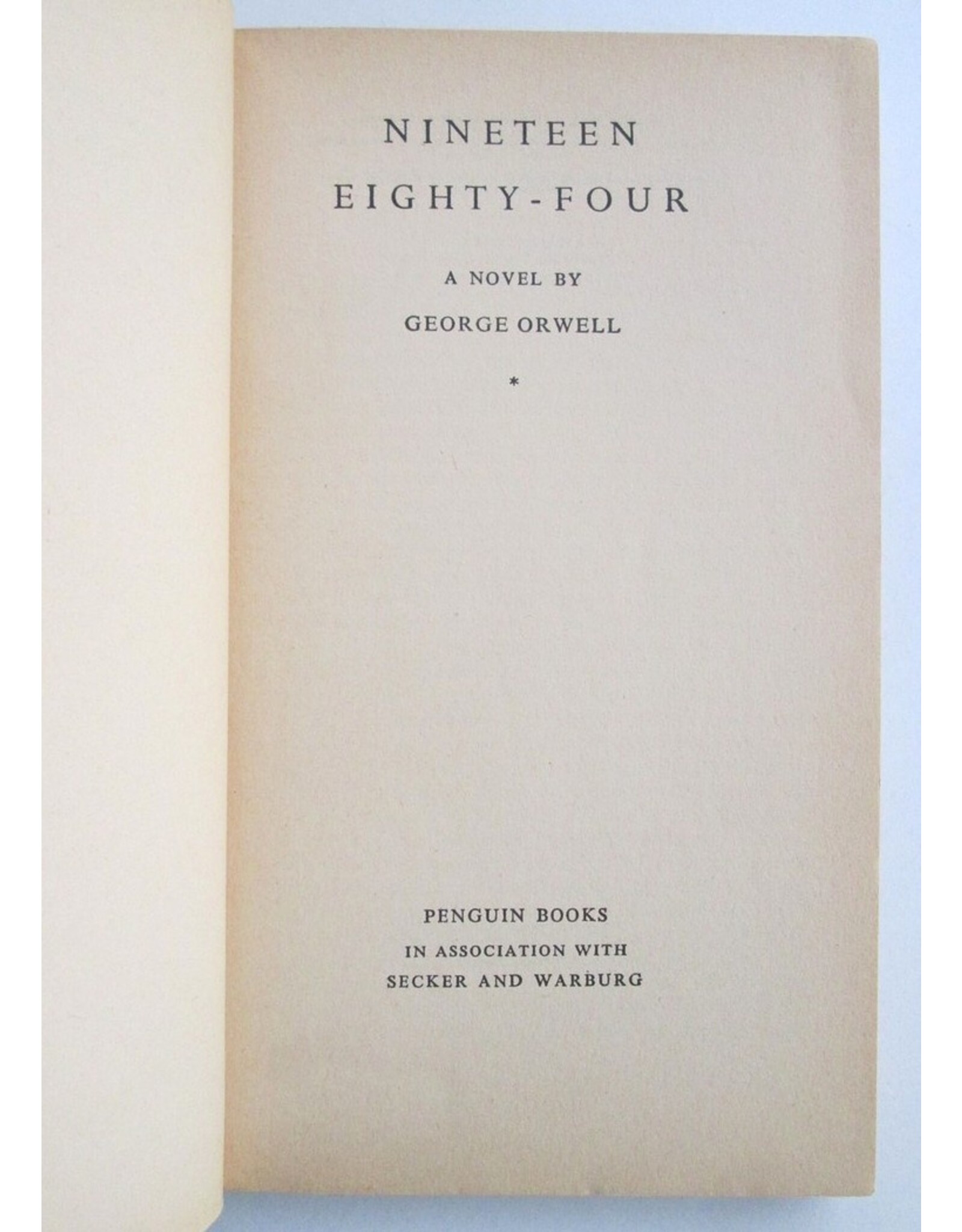 George Orwell - Nineteen-Eighty-Four. A Novel