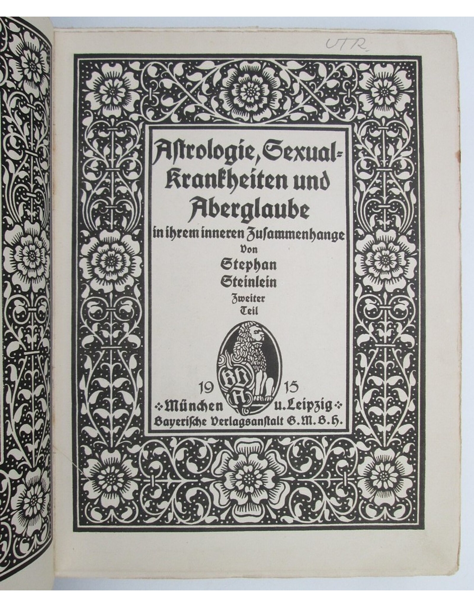 Stephan Steinlein - Astrologie, Sexual-Krankheiten und Aberglaube:  in ihrem Zusammenhange