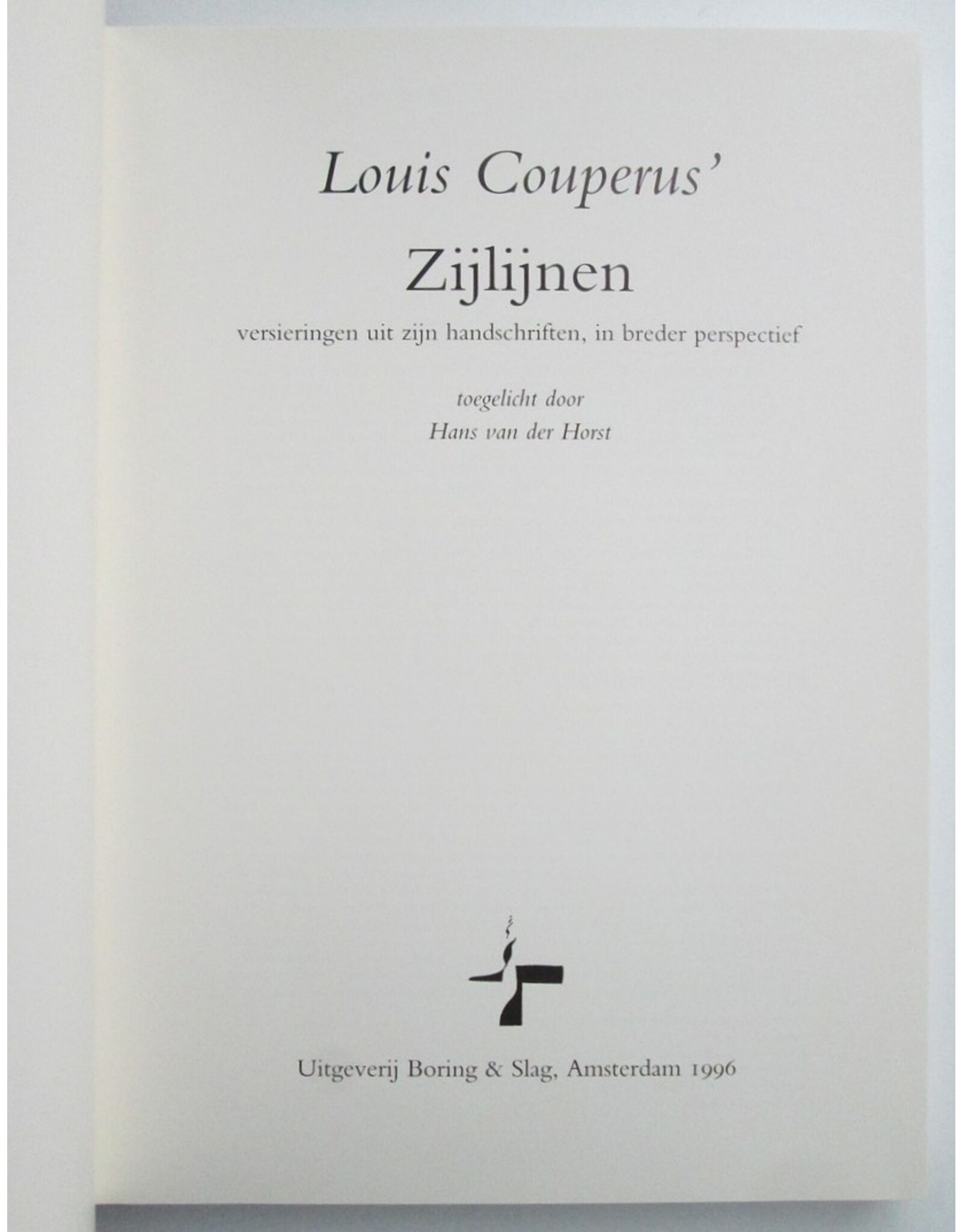Hans van der Horst - Louis Couperus' Zijlijnen: Versieringen uit zijn handschriften, in breder perspectief