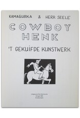 Kamagurka & Herr Seele - Cowboy Henk: 't Gekuifde kunstwerk