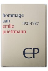 Ernst Braches [i.a.] - Hommage aan Emile Puettmann 1921-1987