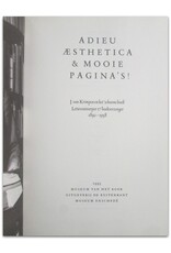 Koosje Sierman [ed.] - Adieu aesthetica & mooie pagina's!: J. van Krimpen en het 'schoone boek'. Letterontwerper & boekverzorger 1892-1958