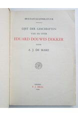 A.J. De Mare - Multatuli-Literatuur: Lijst der geschriften van en over Eduard Douwes Dekker