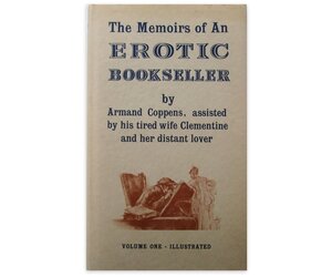Armand Coppens - The Memoirs of An Erotic Bookseller - 1969 ...