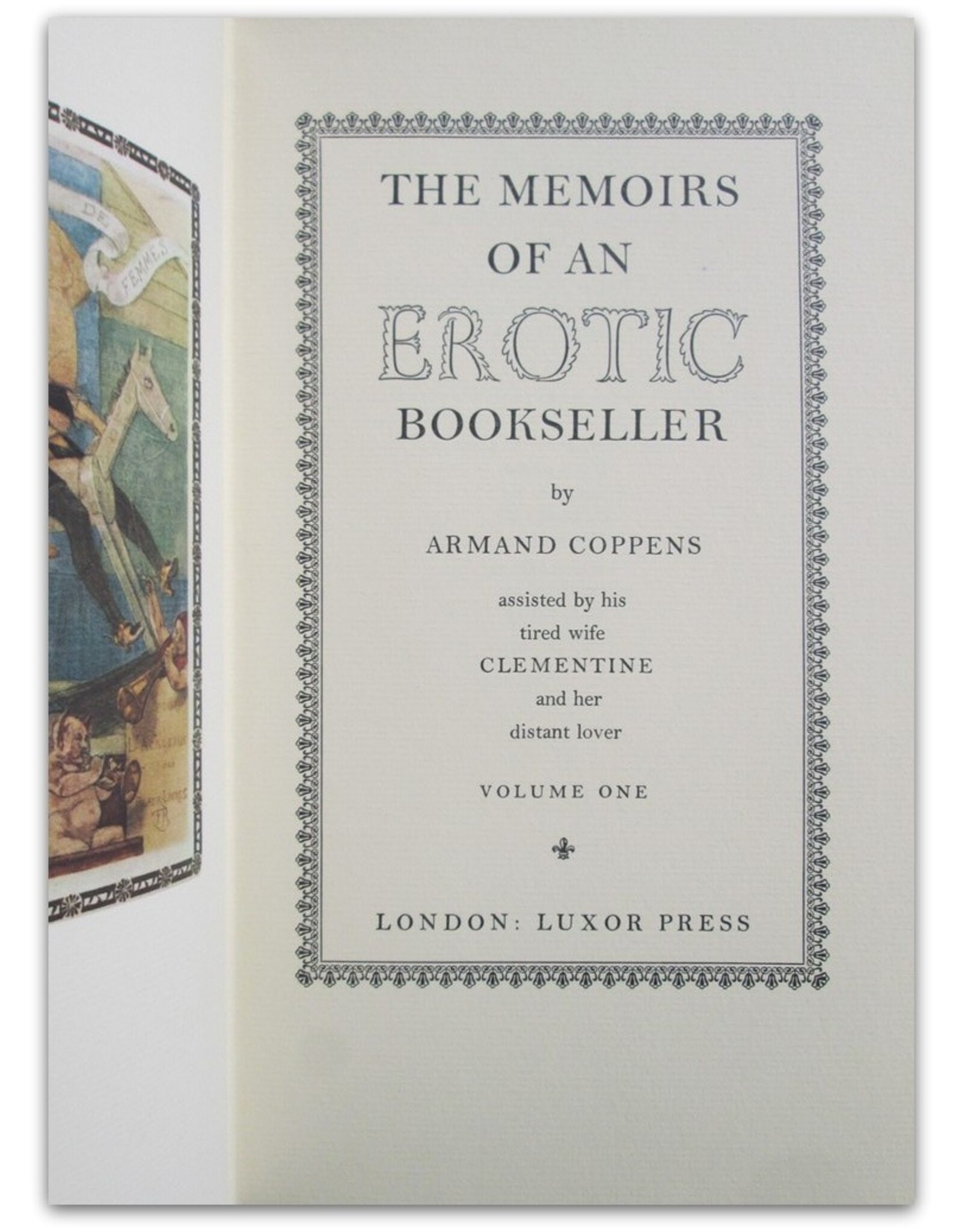 Armand Coppens - The Memoirs of An Erotic Bookseller [...] assisted by his tired wife Clementine and her distant lover. Volume One