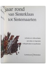 Marijke van Raephorst - Het hele jaar rond: Van Sinterklaas tot Sintemaarten. Tekeningen Otto Dicke. Verhalen en Volksverhalen, Sprookjes en Legenden, Volksgebruiken en Jaarfeesten