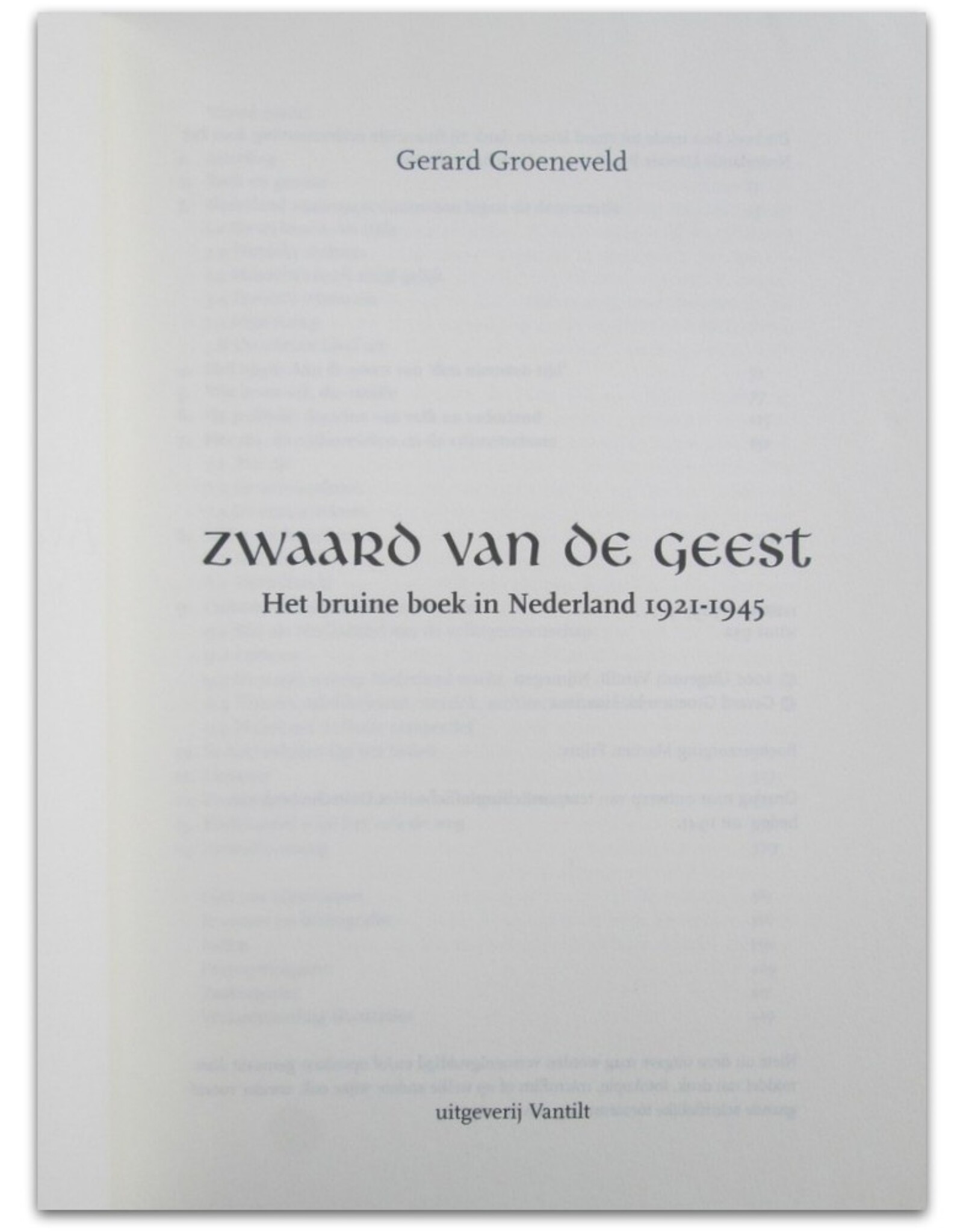 Gerard Groeneveld - Zwaard van de geest. Het bruine boek in Nederland 1921-1945