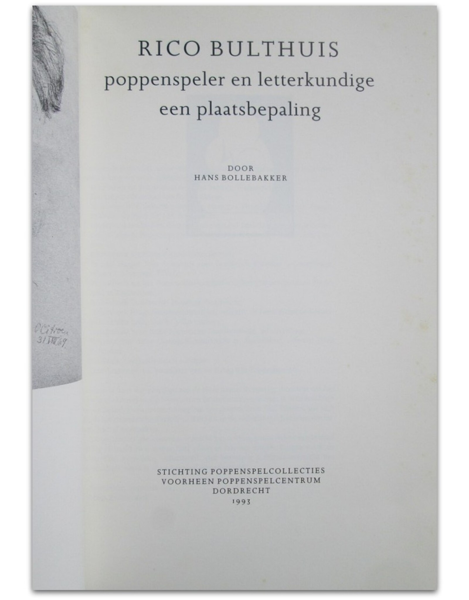 Hans Bollebakker - Rico Bulthuis: poppenspeler en letterkundige. Een plaatsbepaling