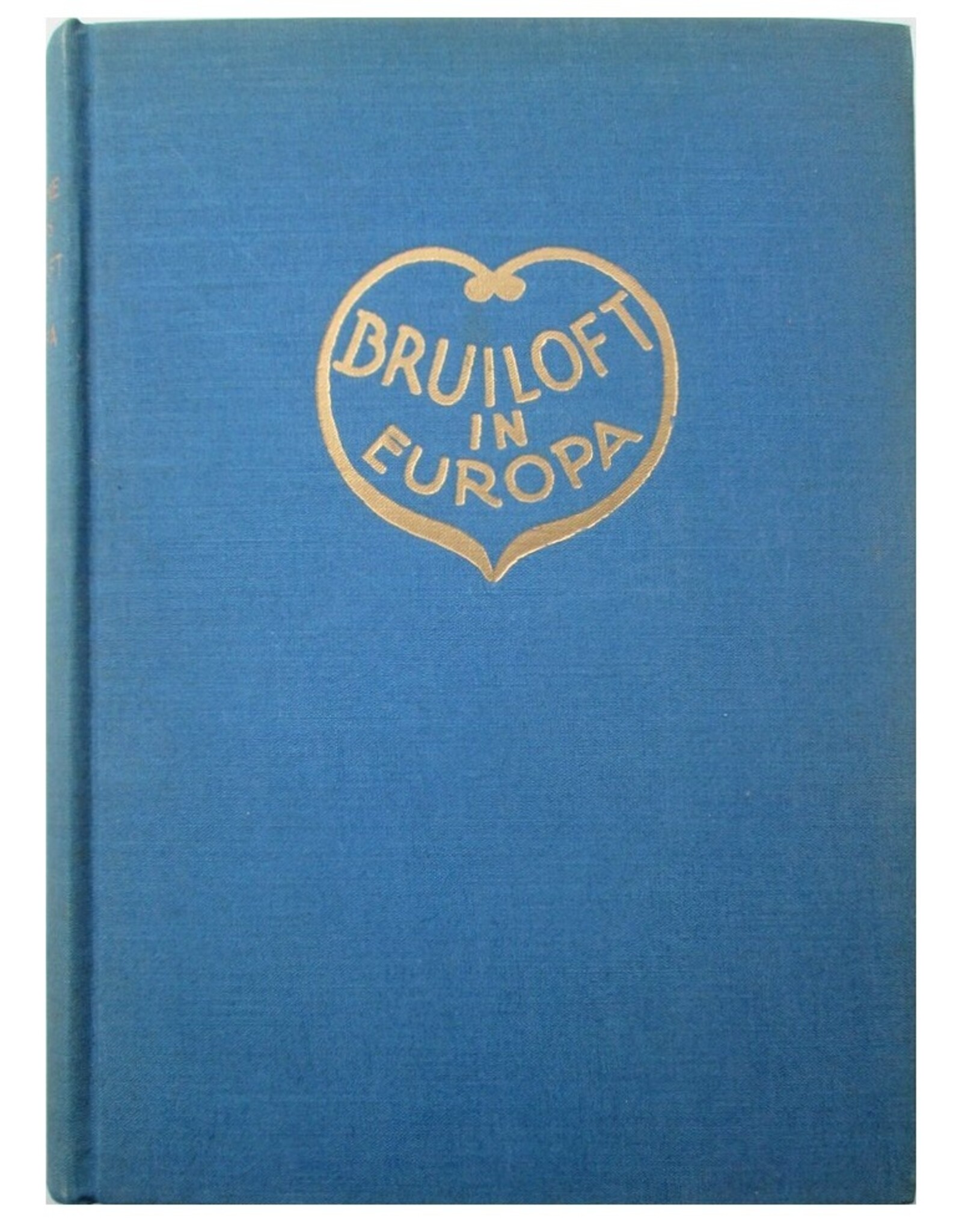 Marianne Philips - Bruiloft in Europa. Zesde druk