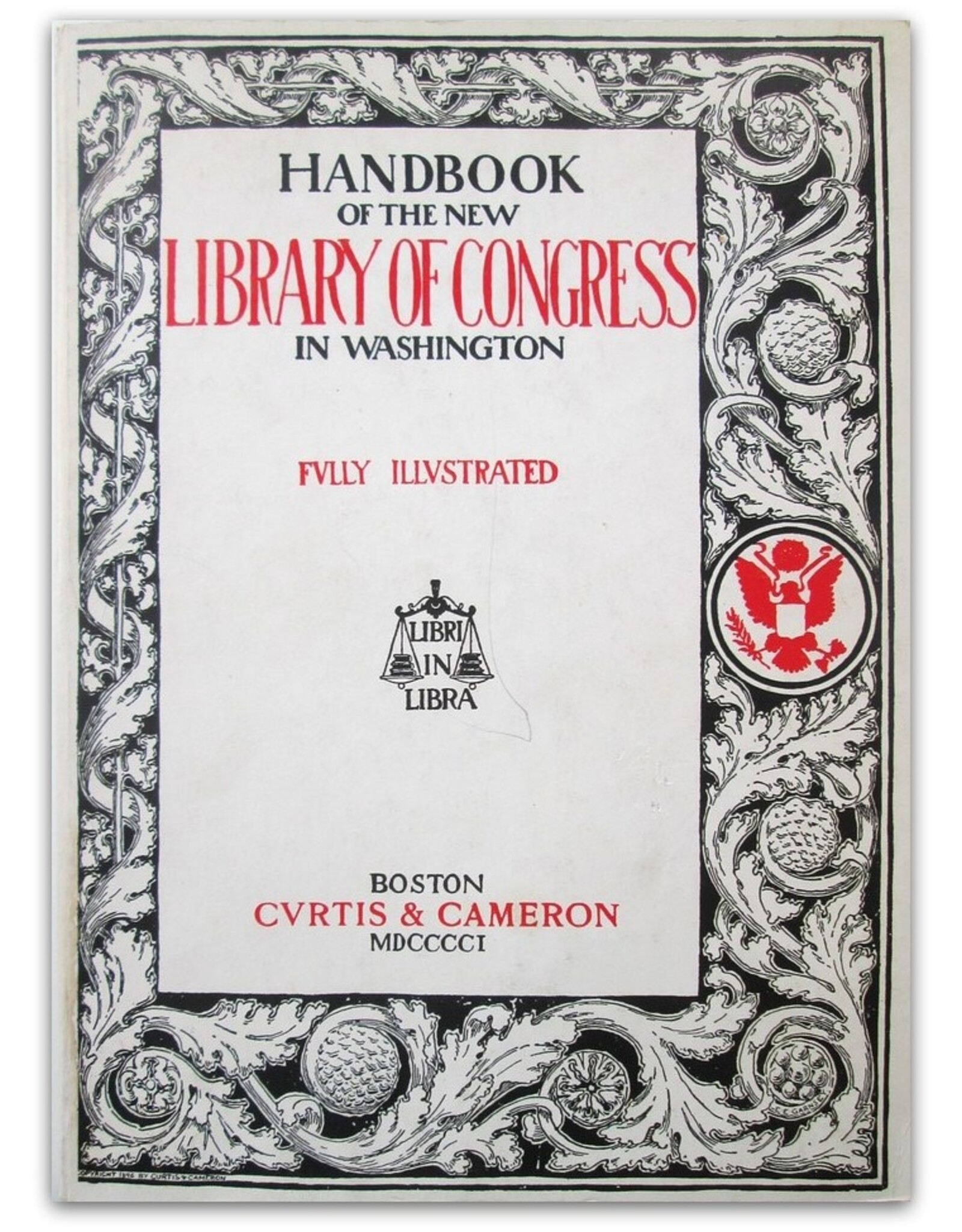 Herbert Small - Handbook of the New Library of Congress in Washington. Fully Illustrated