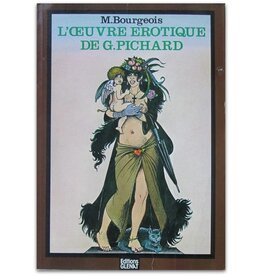 M. Bourgeois - L'oeuvre erotique de G. Pichard - 1981