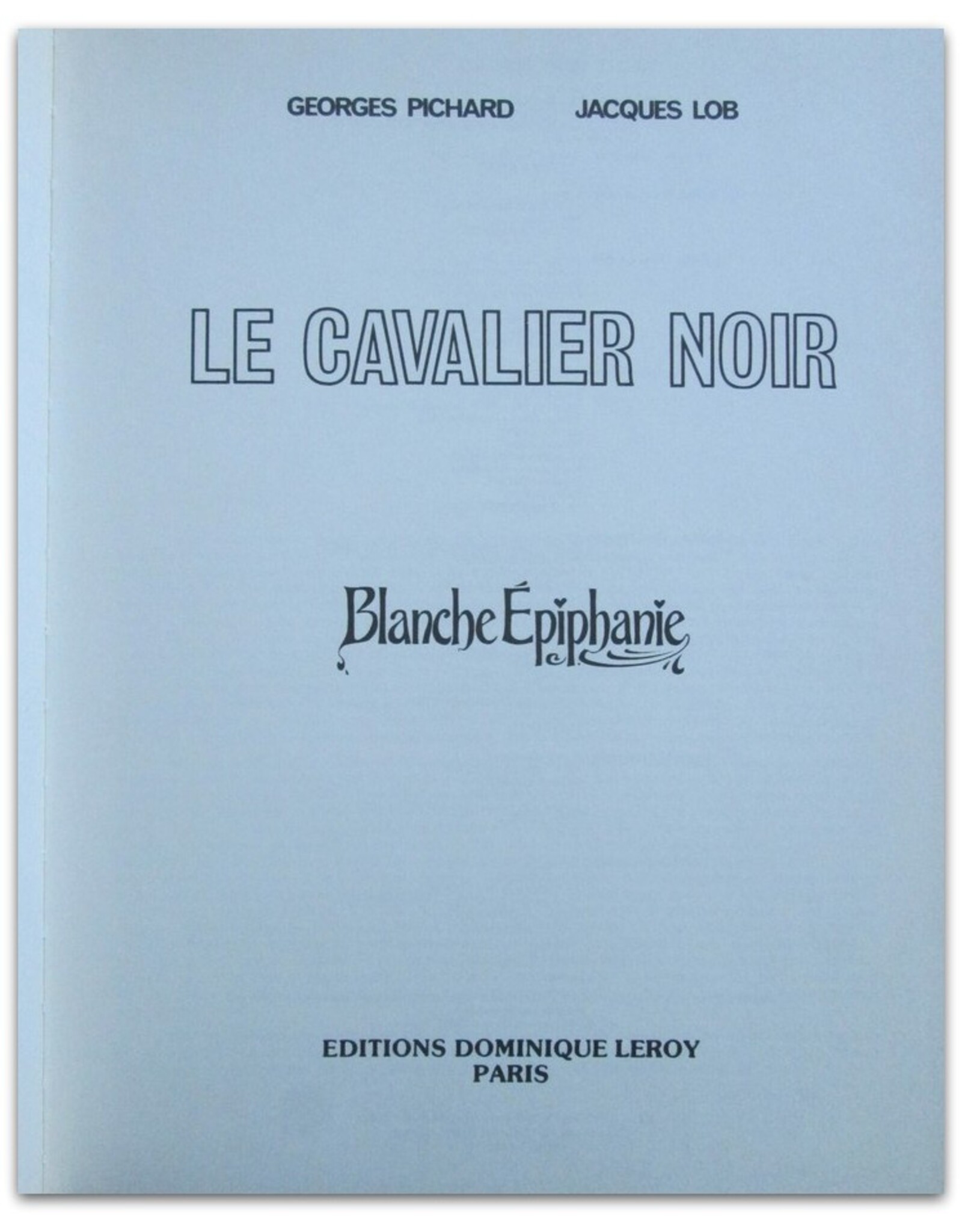 Georges Pichard & Lob - Blanche Epiphanie [5]: Le Cavalier noir