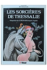 Georges Pichard - Les sorcières de Thessalie [Adaptation d'après "Les Métamorphoses" d'Apulée. Tome 1 + 2]