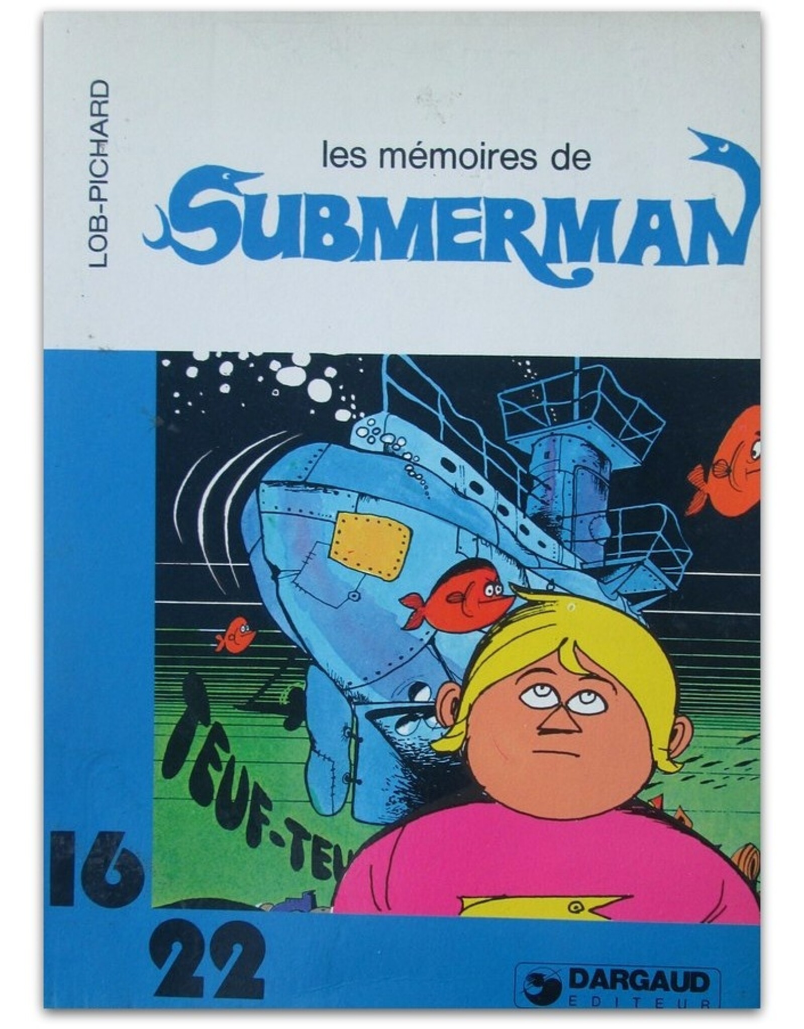 G. Pichard & Lob - Submerman [1], Tome II: Les peuples de la mer & [3]: Les mémoires de Submerman