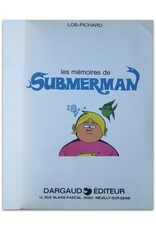 G. Pichard & Lob - Submerman [1], Tome II: Les peuples de la mer & [3]: Les mémoires de Submerman