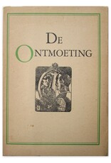 [Antoon Coolen] - De Ontmoeting. Geschenk ter gelegenheid van de Nederlandse Boekenweek 1-8 maart 1947