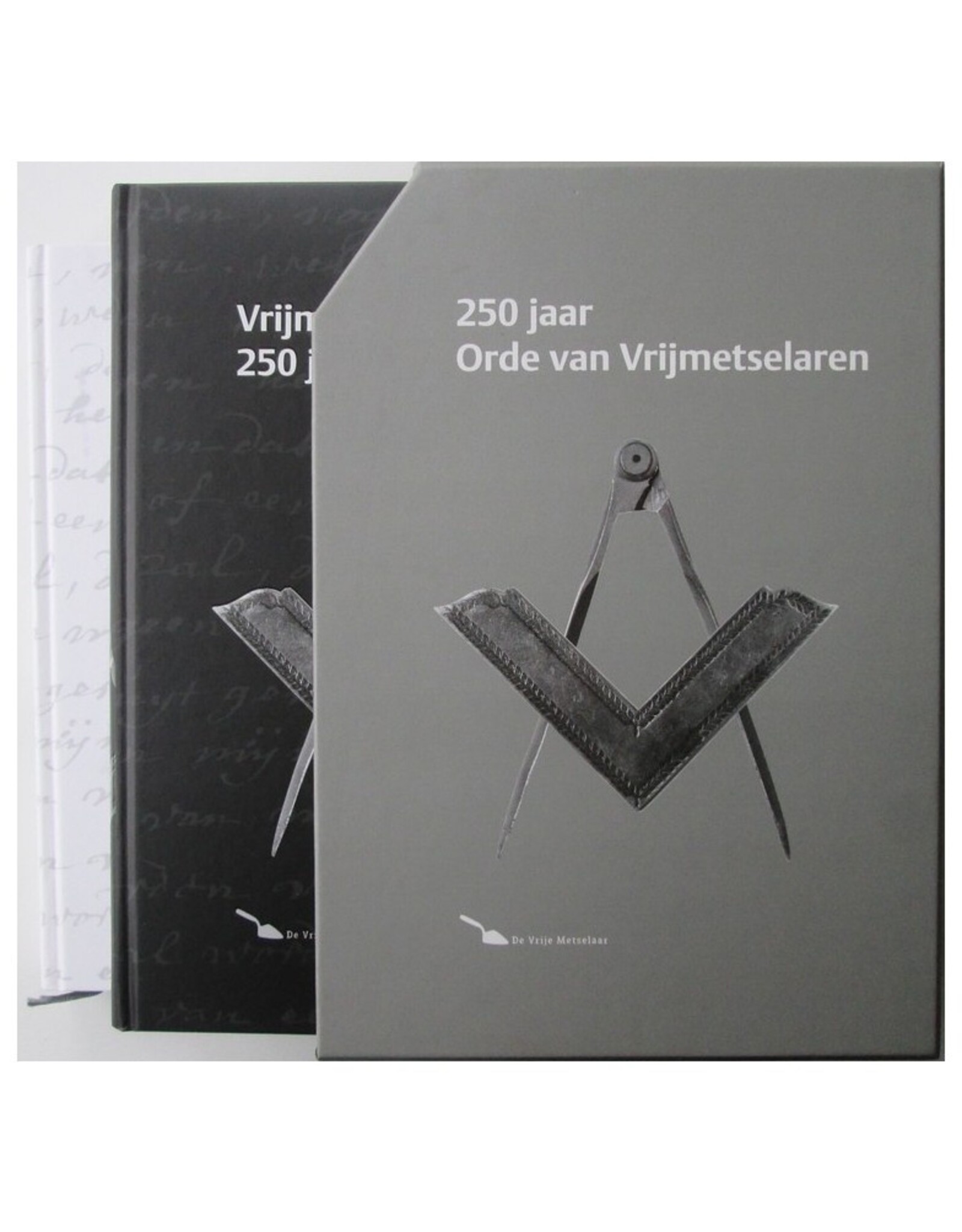 Anton W.F.M. van de Sande & M.J.M. de Haan - 250 jaar Orde van Vrijmetselaren. [Complete]