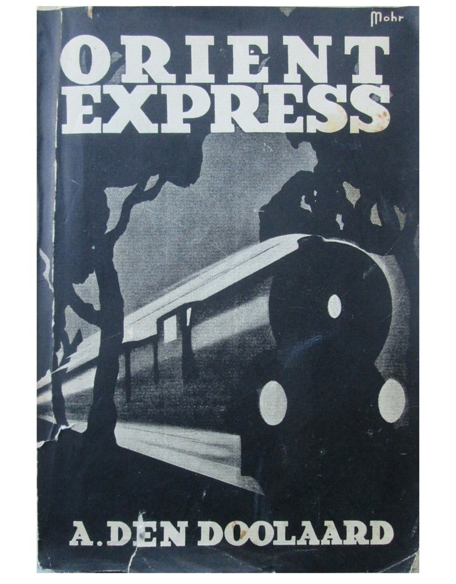 A. den Doolaard - Orient Express. Roman. Zesde druk