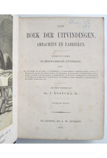 Dr. J. Bosscha Jr. [transl.] - Het Boek der Uitvindingen, Ambachten en Fabrieken. Eerste deel: De merkwaardigste uitvindingen [...]