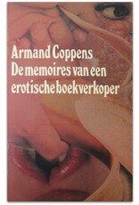 Armand Coppens - De memoires van een erotische boekverkoper [Tweede editie]