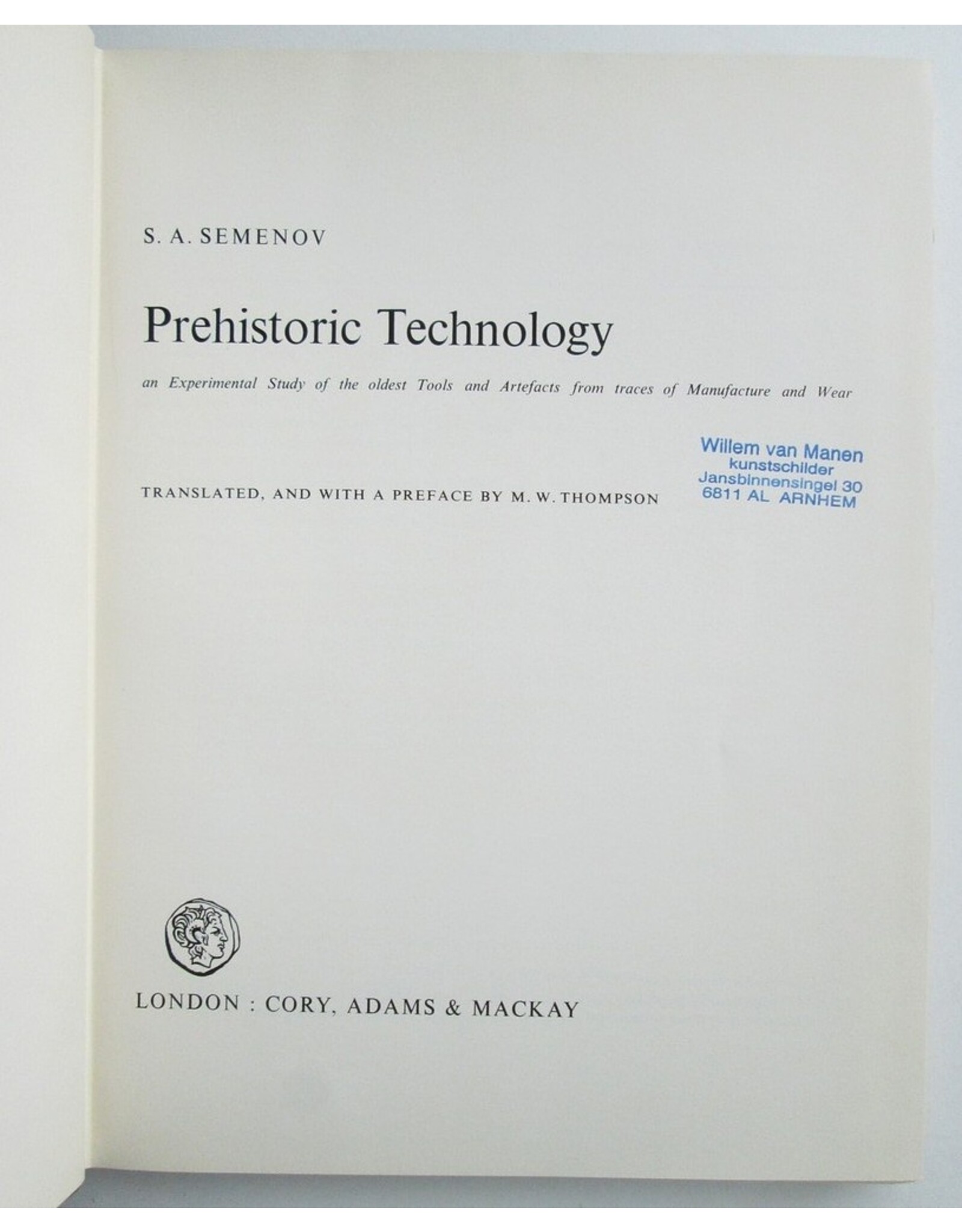 S.A. Semenov - Prehistoric Technology. An Experimental Study of the oldest Tools and Artefacts from traces of Manufacture and Wear.