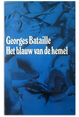 Georges Bataille - Het blauw van de hemel. Roman. Vertaling Thérèse Cornips