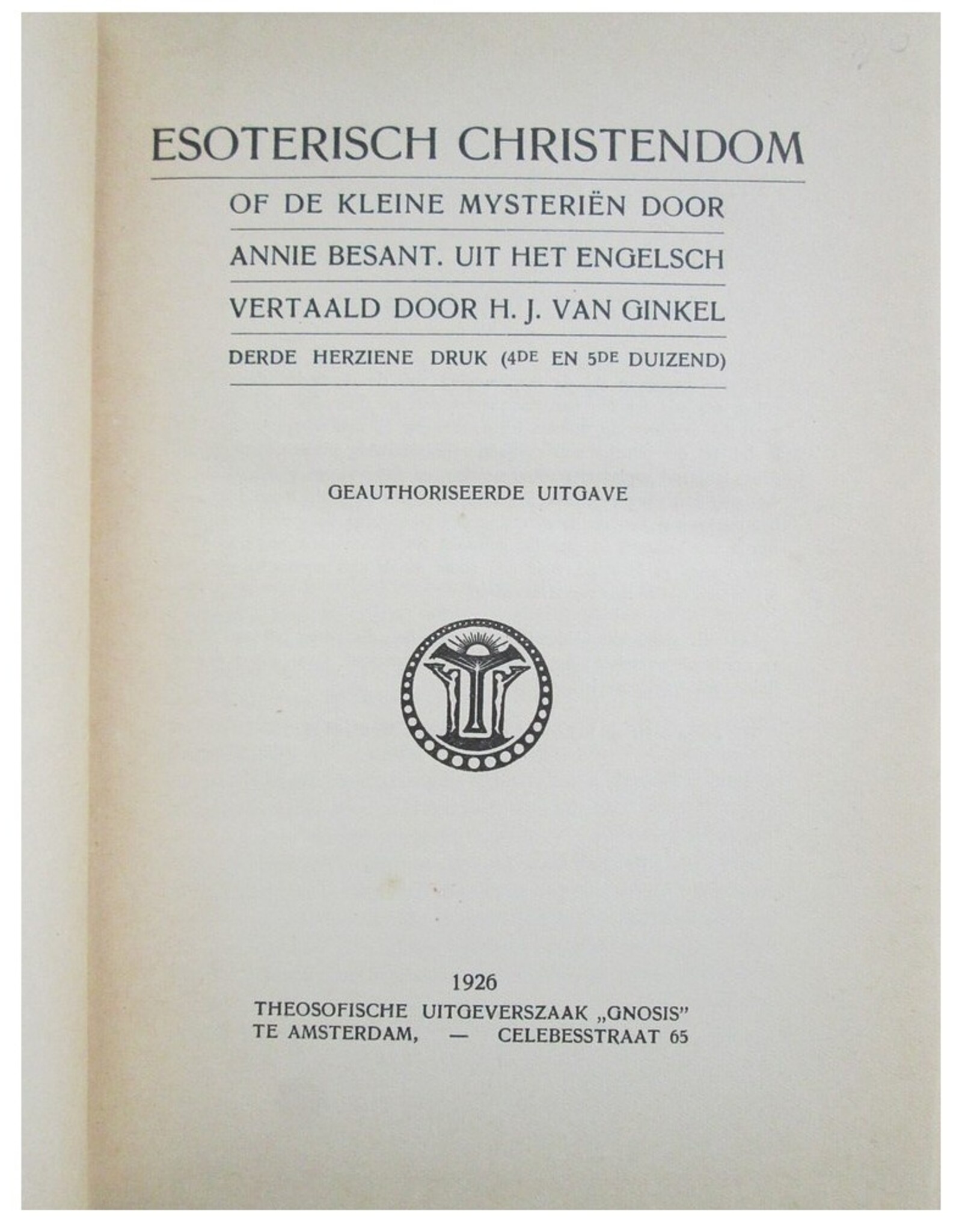 Annie Besant - Esoterisch Christendom of De kleine Mysteriën. [...]