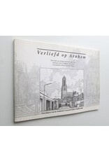 Harry van der Ploeg - Verliefd op Arnhem [Deel 1]: Een kijk op Arnhem door de ogen van tekenaar Dick Caderius van Veen