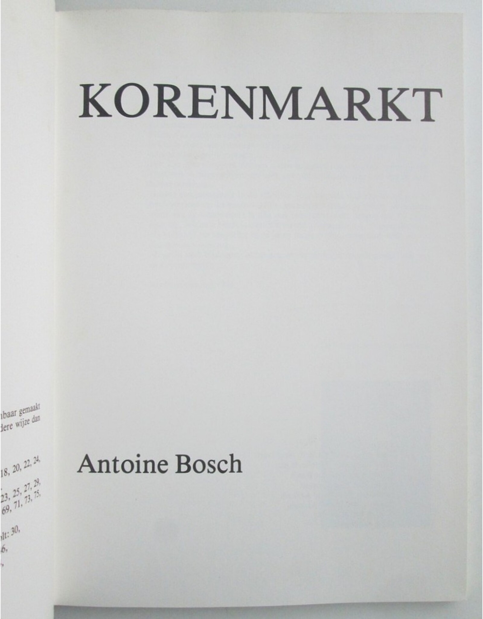 Antoine Bosch - Korenmarkt. Van handelscentrum tot uitgaanscentrum