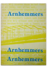 Wim Zurné & Frans de Bie [ed.] - Arnhemmers, Arnhemmers, Arnhemmers