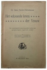 Dr. Anna Fischer-Dückelmann - Het seksueele leven der Vrouw. [...]