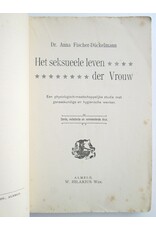 Dr. Anna Fischer-Dückelmann - Het seksueele leven der Vrouw. [...]