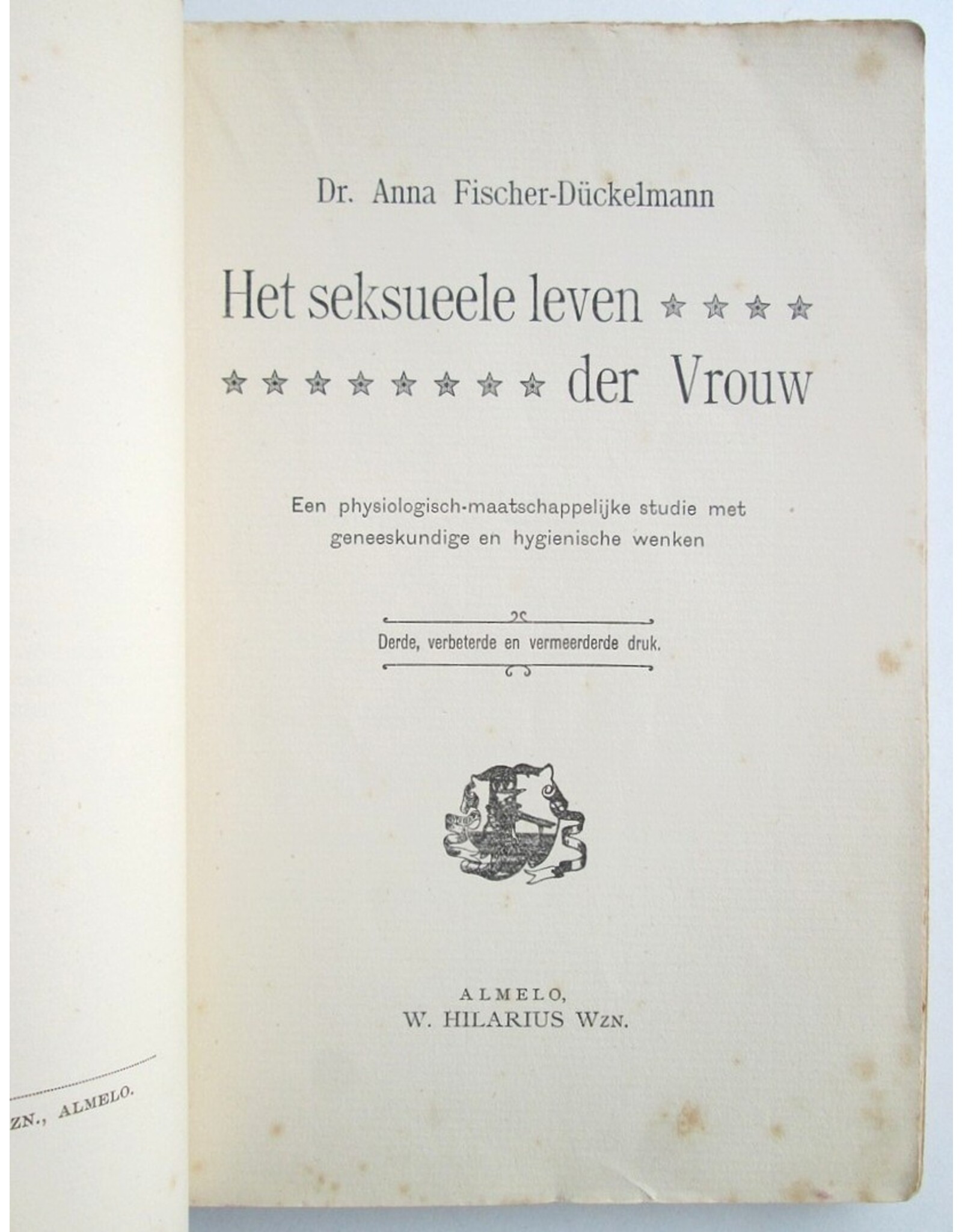 Dr. Anna Fischer-Dückelmann - Het seksueele leven der Vrouw. [...]
