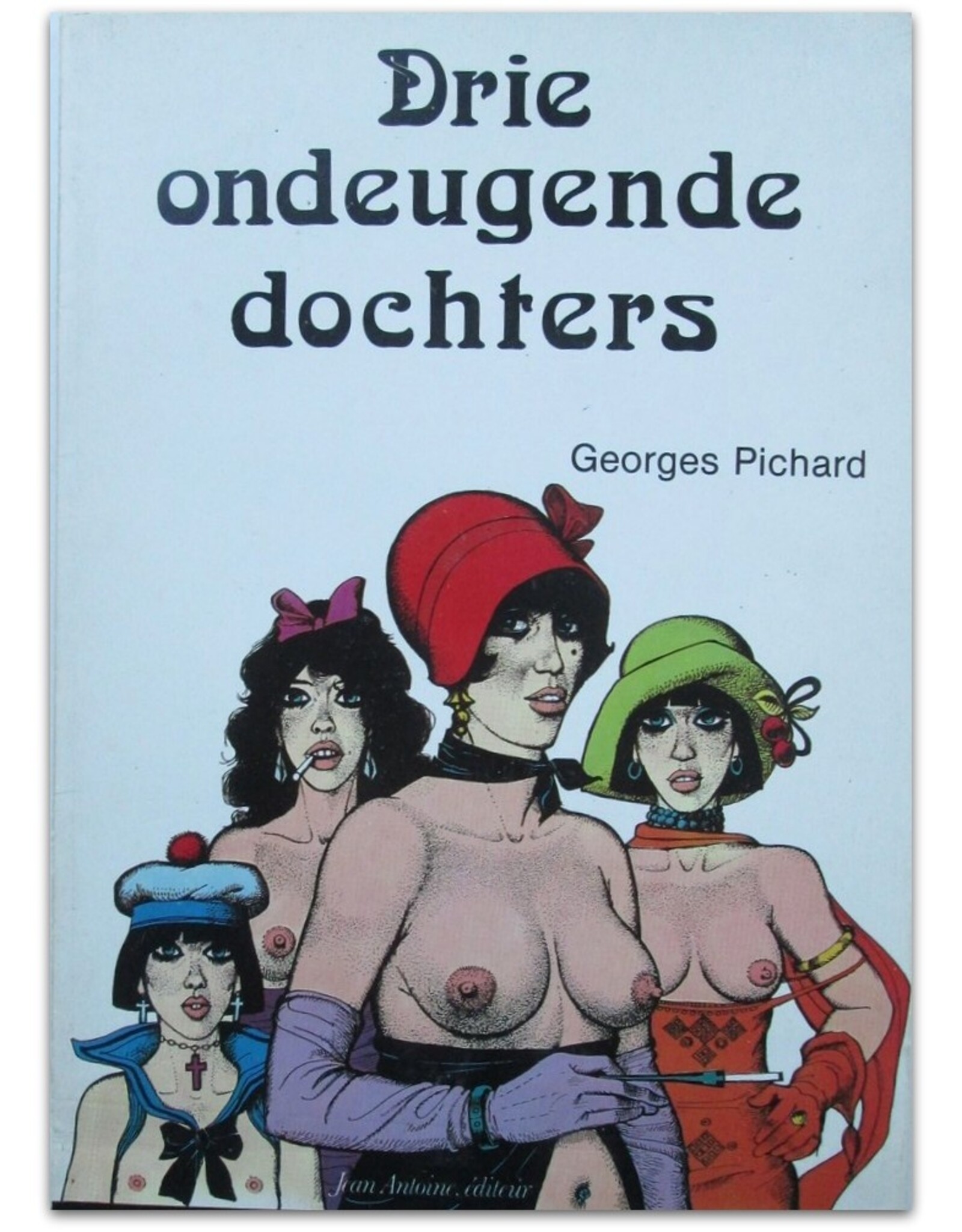 Georges Pichard - Drie ondeugende dochters