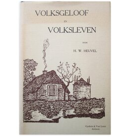 H.W. Heuvel - Volksgeloof en Volksleven - 1978