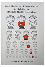 Herma C.B. de Vries - Oral Health in Schoolchildren in Relation to (Dental) Health Education [...]