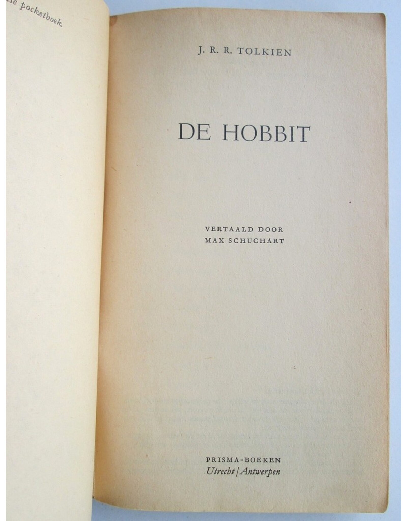 J.R.R. Tolkien - De hobbit. Vertaald door Max Schuchart
