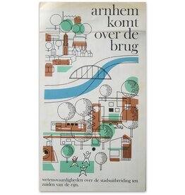 [Editors] - Arnhem komt over de brug - 1963