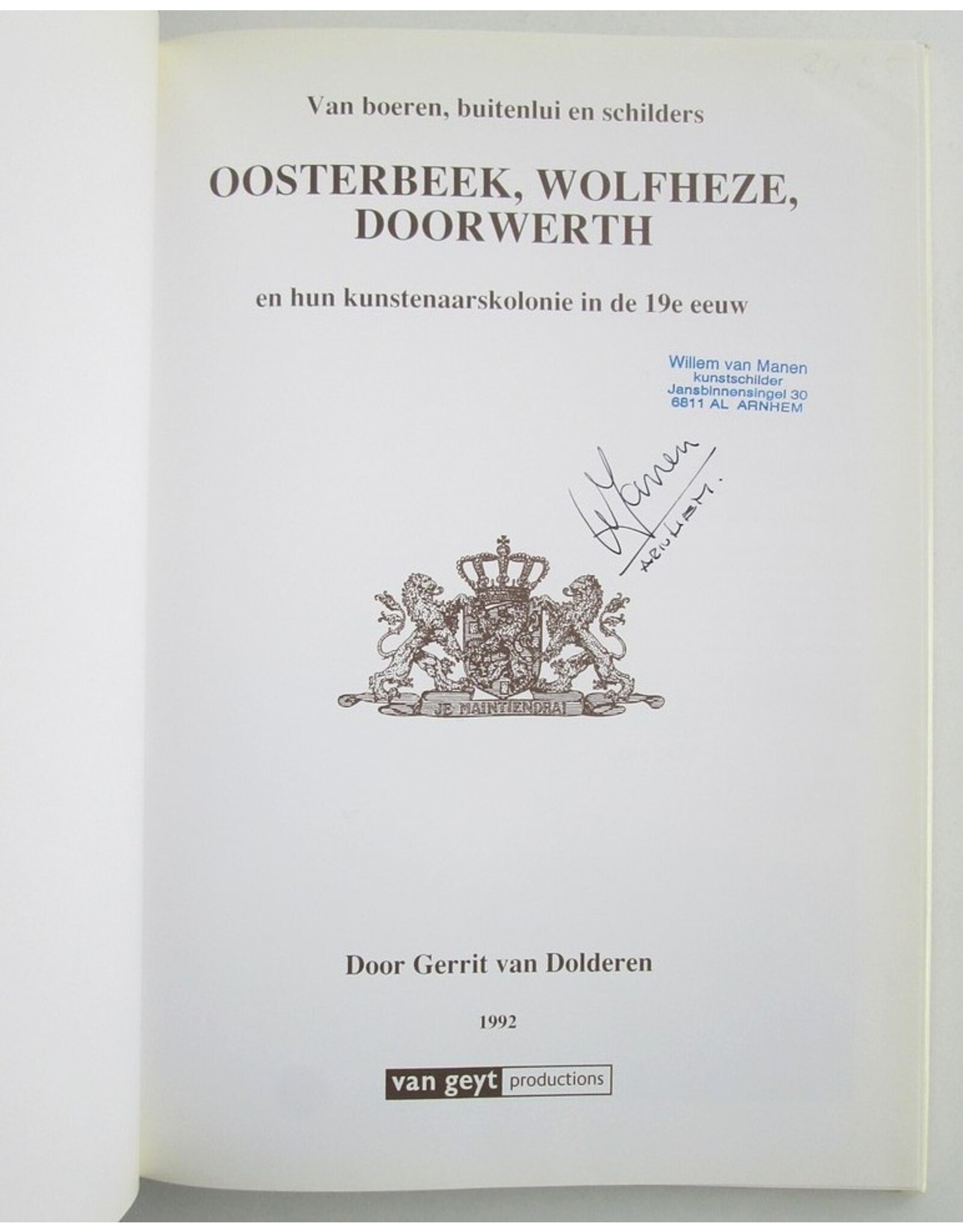 Gerrit van Dolderen - Van boeren, buitenlui en schilders. Oosterbeek, Wolfheze, Doorwerth en hun kunstenaarskolonie in de 19e eeuw