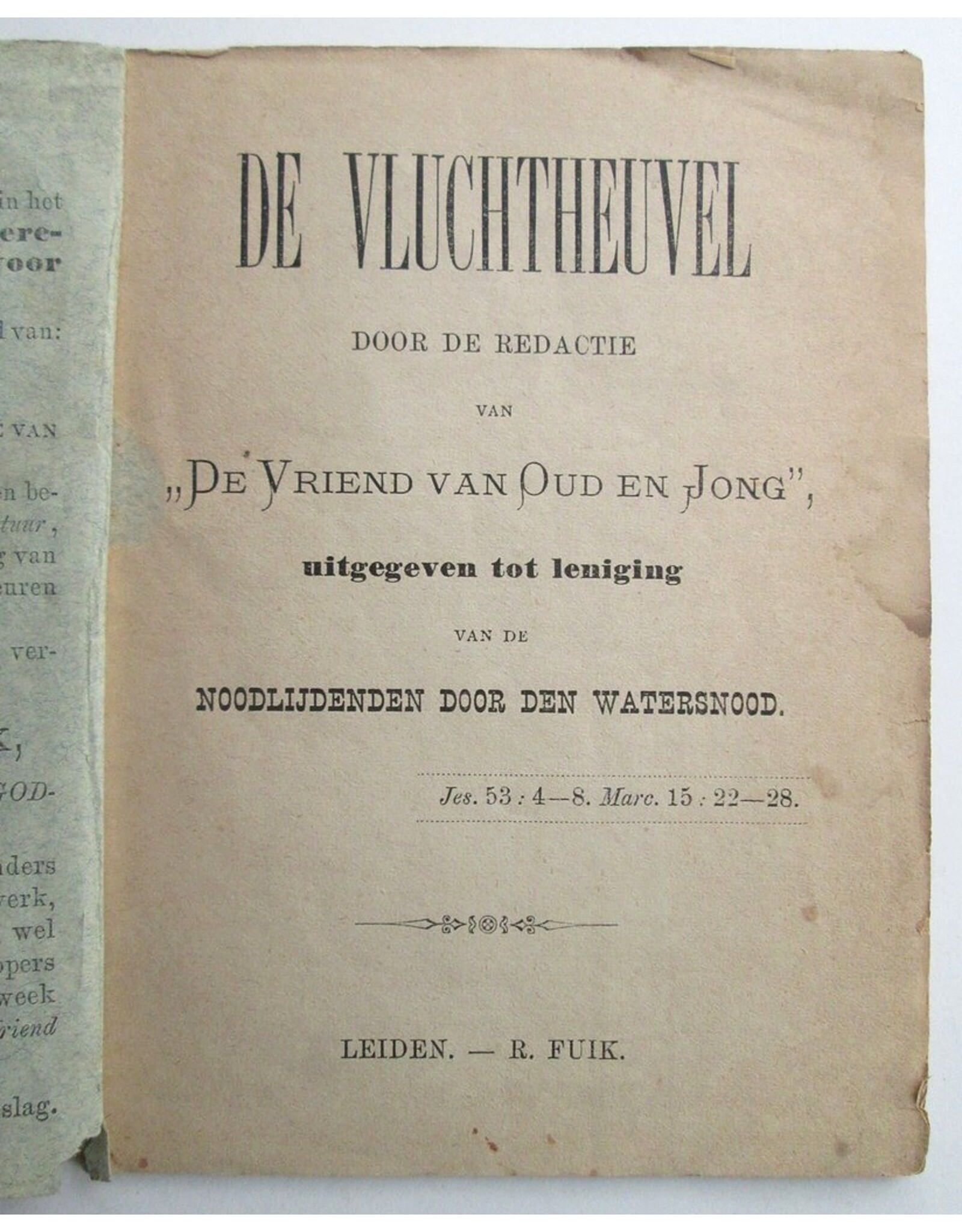 De Vluchtheuvel. Door de redactie van 'De Vriend van Oud en Jong', uitgegeven tot leniging van de Noodlijdenden door den Watersnood