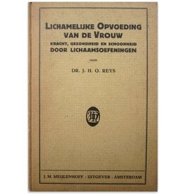 JHO Reys - Lichamelijke Opvoeding van de Vrouw - 1927