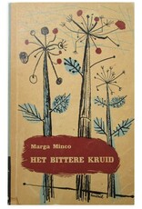 Marga Minco - Het bittere kruid: Een kleine kroniek. Met tekeningen van Herman Dijkstra