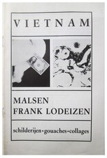 Remco Campert [e.a.] - Malsen / Frank Lodeizen: Vietnam. Schilderijen, gouaches, collages