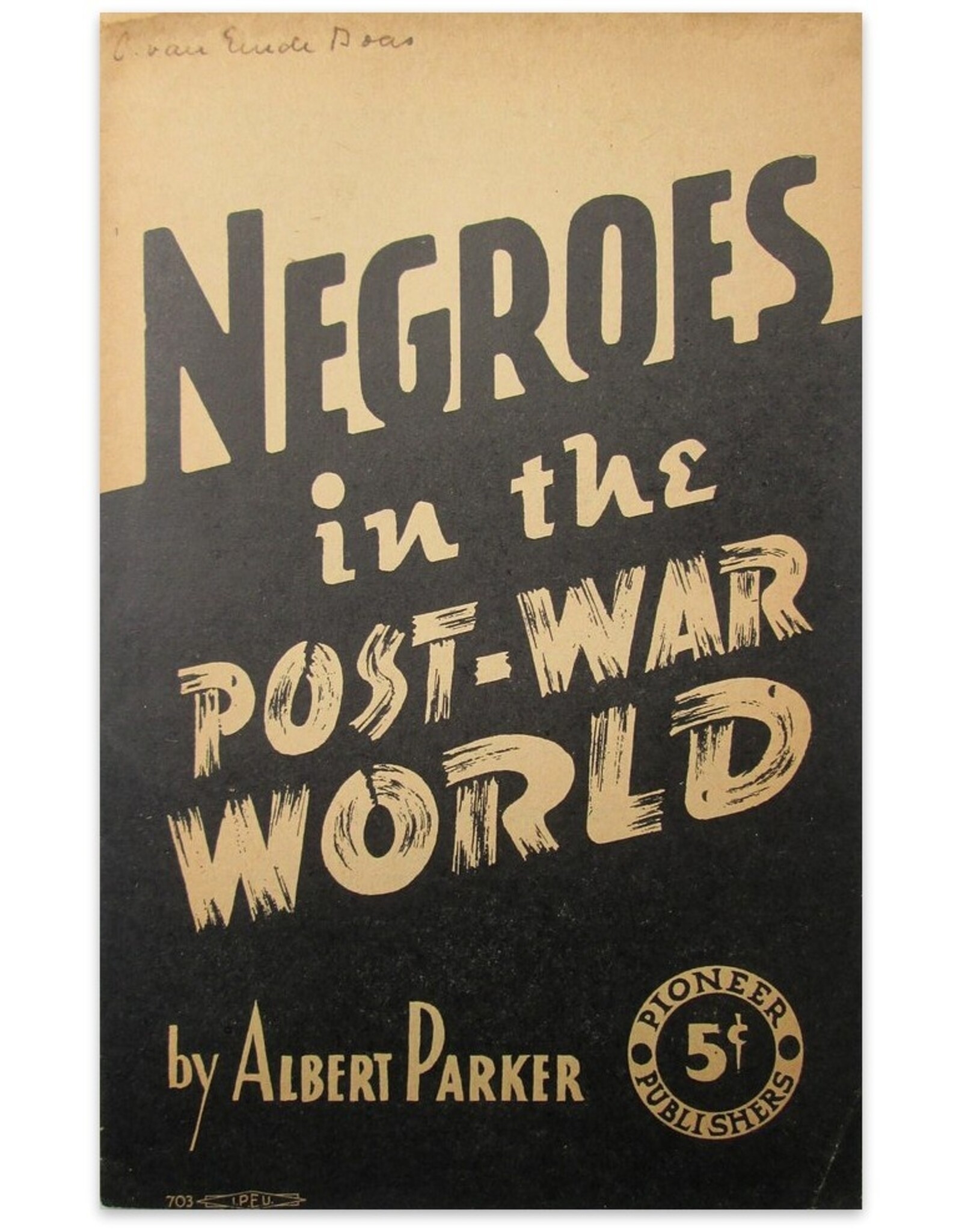 Albert Parker - Negroes in the Post-War World