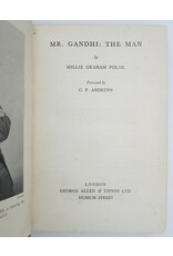 Millie Graham Polak - Mr. Gandhi: the Man. Foreword by C.F. Andrews